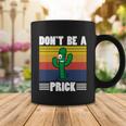 Vintage Cactus Dont Be A Prick Shirt Funny Cactus Tshirt Coffee Mug Unique Gifts