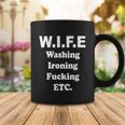 Wife Washing Ironing Fucking Etc Tshirt Coffee Mug Unique Gifts