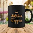 Witches Are Trippin Halloween Quote Coffee Mug Unique Gifts