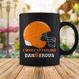 Woke Up Feeling Dan6erous Dangerous Coffee Mug Unique Gifts