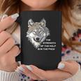 Wolf Face - The Strength Of The Wolf Is In The Pack Coffee Mug Personalized Gifts