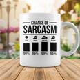 Chance Of Sarcasm Coffee Mug Funny Gifts