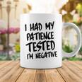 I Had My Patience Tested V2 Coffee Mug Funny Gifts