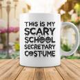 This Is My Scary School Secretary Costume Funny Halloween Coffee Mug Funny Gifts