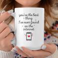 Youre The Best Thing Ive Ever Found On The Internet Coffee Mug Personalized Gifts