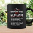 10 Reasons To Be With A Mechanic For Men Car Mechanics Coffee Mug Gifts ideas