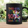 10Th Birthday Gift Girls This Girl Is Now 10 Double Digits Funny Gift Coffee Mug Gifts ideas