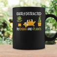 Gardening Easily Distracted By Dogs And Plants Coffee Mug