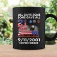 9 11 Never Forget 9 11 Never Forget All Gave Some Some Gave All 20 Years Coffee Mug Gifts ideas