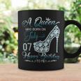 A Queen Was Born On July 07 Born In 07Th July Birthday Coffee Mug Gifts ideas