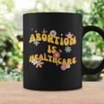 Abortion Is Healthcare Retro Floral Pro Choice Feminist Coffee Mug Gifts ideas
