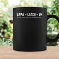 Appa - Latch - Uh I Dont Care What Your Professor Said Premium Coffee Mug Gifts ideas