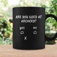 Archery Sarcasm Quote Archer Bow Hunting Coffee Mug Gifts ideas