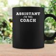 Assistant To The Coach Assistant Coach Coffee Mug Gifts ideas