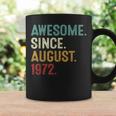 Awesome Since August 1972 50 Years Old 50Th Birthday  Coffee Mug Gifts ideas