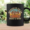 Because Im The Dm Thats Why Vintage Coffee Mug Gifts ideas