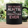 Best Freakin Auntie And Godmother Ever Coffee Mug Gifts ideas
