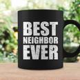 Best Neighbor Coffee Mug Gifts ideas