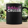 Birthday Cruise Party Friends For Cousin Reunion Trip 2022 Coffee Mug Gifts ideas