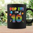 Birthday Kids Pop It I&8217M 10 Years Old 10Th Birthday Fidget Coffee Mug Gifts ideas