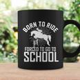 Born To Ride Horseback Riding Equestrian Gift For Women Gift Coffee Mug Gifts ideas
