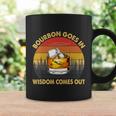 Bourbon Goes In Wisdom Comes Out Funny Bourbon S Lover Tshirt Tshirt Coffee Mug Gifts ideas