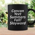 Cancan Yeet Summers Fall Slayword V2 Coffee Mug Gifts ideas