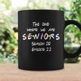 Class Of 2022 Senior Year 22 Cute Grad Gift For Meaningful Gift Coffee Mug Gifts ideas