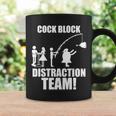 Cock Block Distraction Team Tshirt Coffee Mug Gifts ideas
