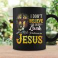 Cross In The Halo I Don‘T Believe In Luck Believe In Jesus Coffee Mug Gifts ideas