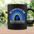 Cute We Wear Blue For Autism Awareness Accept Understand Love Tshirt Coffee Mug Gifts ideas
