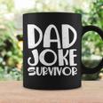 Dad Joke Survivor Tshirt Coffee Mug Gifts ideas