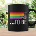 Dare To Be Yourself Lgbt Pride Month Coffee Mug Gifts ideas