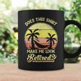 Does This Make Me Look Retired Funny Retirement  Coffee Mug Gifts ideas