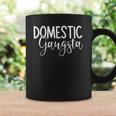 Domestic Gangsta Funny Mom Homemaker Gangster Mothers Day Coffee Mug Gifts ideas