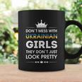 Dont Mess With Ukrainian Girls Ukrainian Shirt Woman Coffee Mug Gifts ideas