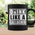 Drink Like A Gallagher Funny St Patricks Day Irish Clover Coffee Mug Gifts ideas
