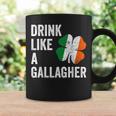 Drink Like A Gallagher St Patricks Day Beer Drinking  Coffee Mug Gifts ideas