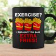 Exercise I Thought You Said French Fries Tshirt Coffee Mug Gifts ideas