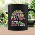 Feminist Girls Just Wanna Have Fundamental Rights Coffee Mug Gifts ideas