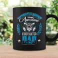 Firefighter Proud Worlds Awesome Firefighter Dad Cool Dad Fathers Day Coffee Mug Gifts ideas