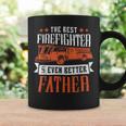 Firefighter The Best Firefighter And Even Better Father Fireman Dad Coffee Mug Gifts ideas