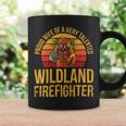 Firefighter Wildland Firefighting Design For A Wife Of A Firefighter V2 Coffee Mug Gifts ideas
