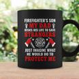 Firefighters Son My Dad Risks His Life To Save Stransgers Coffee Mug Gifts ideas