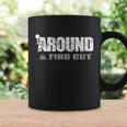 Fuck Around And Find Out V2 Coffee Mug Gifts ideas