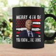 Funny Biden Confused Merry Happy 4Th Of You KnowThe Thing Flag Design Coffee Mug Gifts ideas