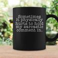 Funny Sarcastic Comment Coffee Mug Gifts ideas