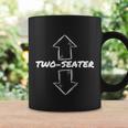 Funny Two Seater Gift Funny Adult Humor Popular Quote Gift Tshirt Coffee Mug Gifts ideas