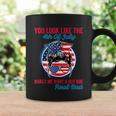 Funny You Look Like The 4Th Of July Makes Me Want A Hot Dog V2 Coffee Mug Gifts ideas
