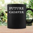 Future Cadaver Death Positive Halloween Costume Coffee Mug Gifts ideas